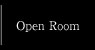 Open Room
